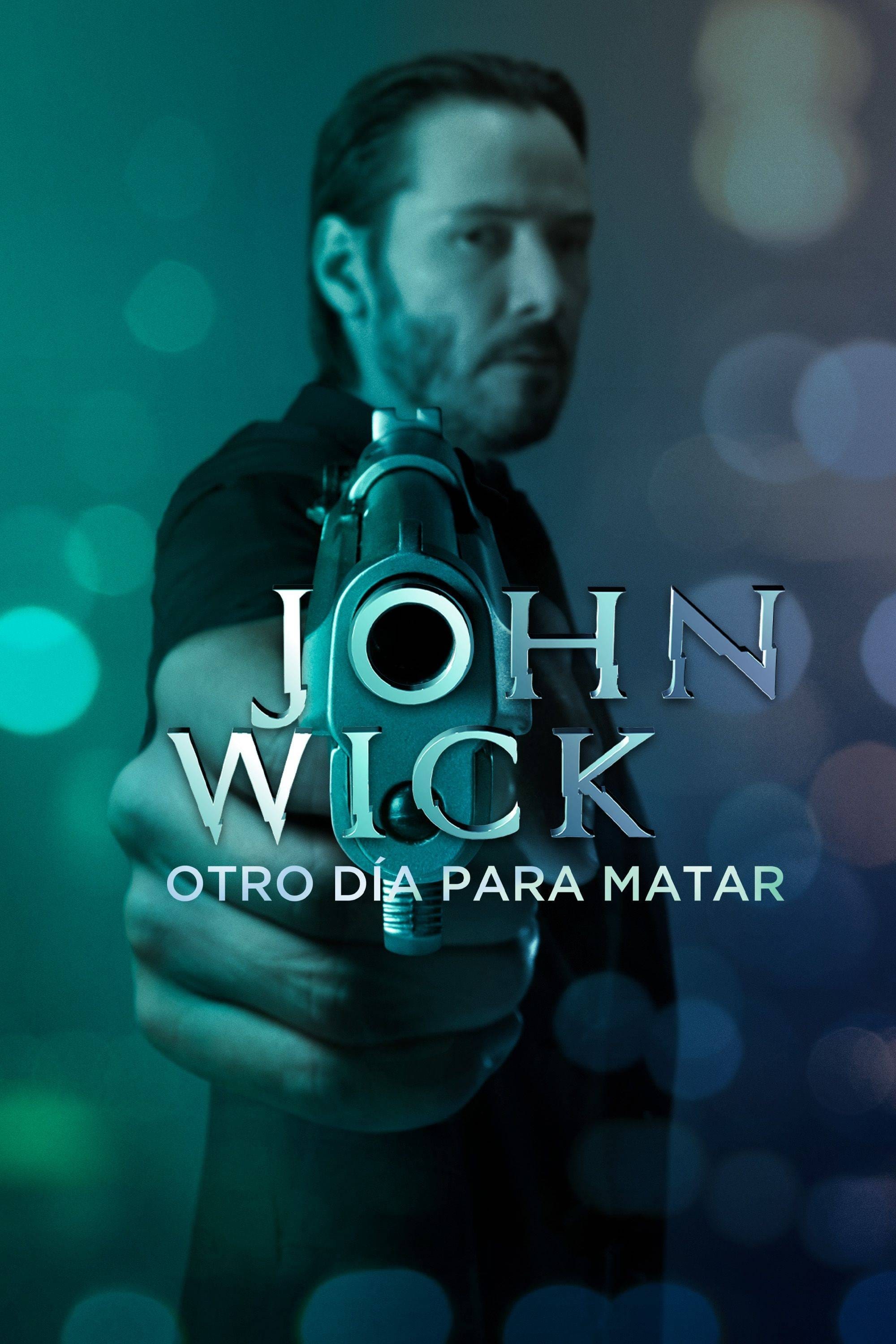 John Wick Otro Dia Para Matar