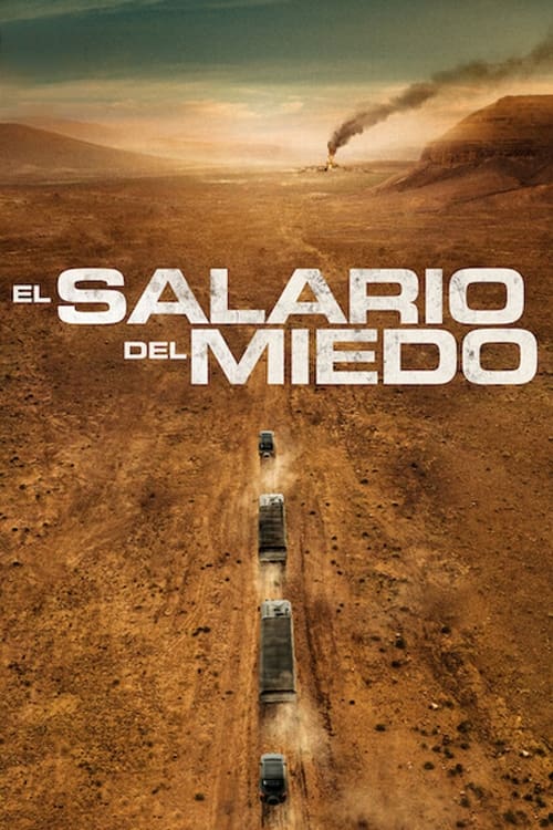 El Salario Del Miedo