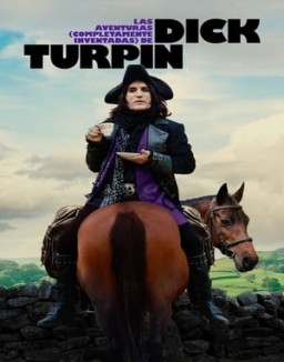 Las Aventuras Completamente Inventadas De Dick Turpin Temporada 1